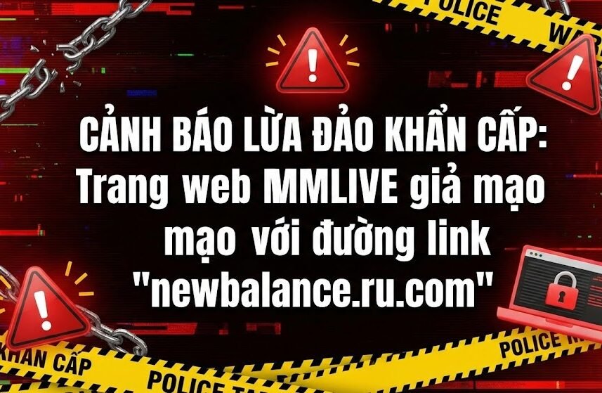 Cảnh báo trang website lừa đảo giả mạo MMLIVE
